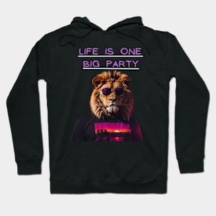 Life is one big party Hoodie